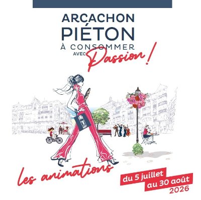 Arcachon piéton, à consommer avec passion !