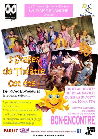 Les Stages de Théâtre d'été de la Troupe de la Dame Blanche à Bon-Encontre !