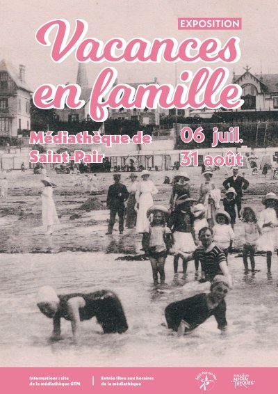Exposition "Vacances en famille"