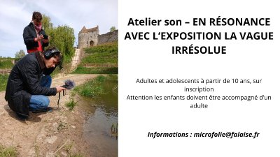 Atelier son – EN RÉSONANCE AVEC L’EXPOSITION LA VAGUE IRRÉSOLUE