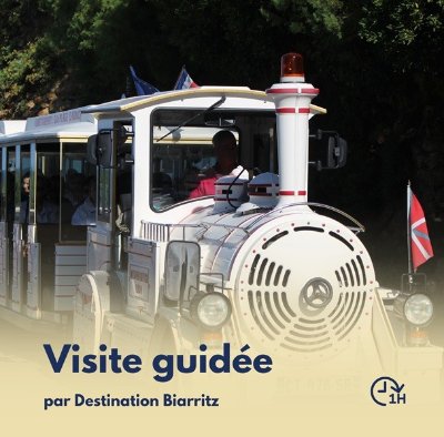 Visite commentée à bord du Petit Train de Biarritz - Nouveauté 2026 !