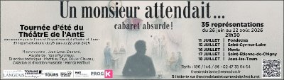 Tournée d'été du Théâtre de l'Ante : "Un Monsieur attendait..."