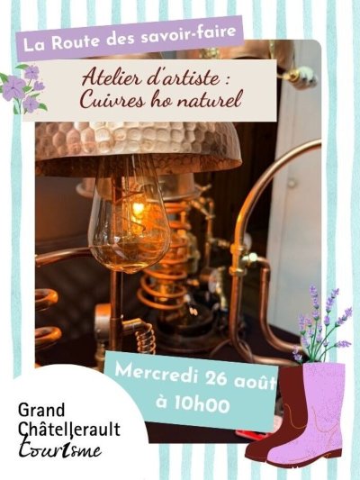 Atelier d'artiste : Cuivres ho naturel