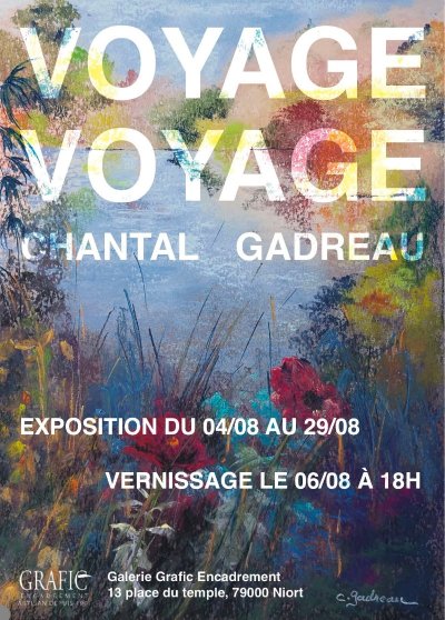 Exposition "Voyage voyage" par Chantal Gadreau à Niort