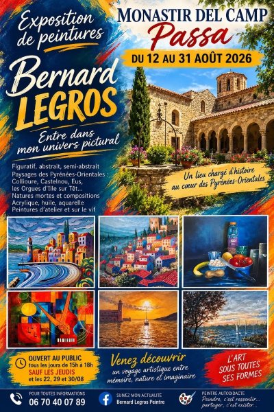 MONASTIR DEL CAMP - EXPOSITION BERNDARD LEGROS