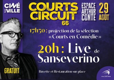 FESTIVAL COURTS-CIRCUIT 66 ET CONCERT DE SAN SEVERINO ET LISA CABARET
