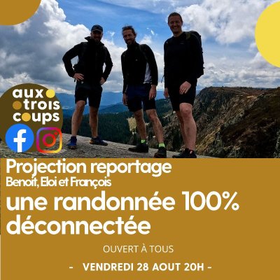 Projection du reportage : une randonnée 100% déconnectée