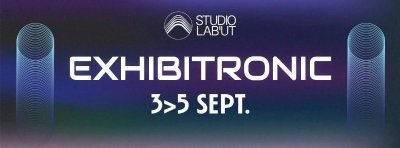 Festival Exhibitronic – Festival international des arts sonores