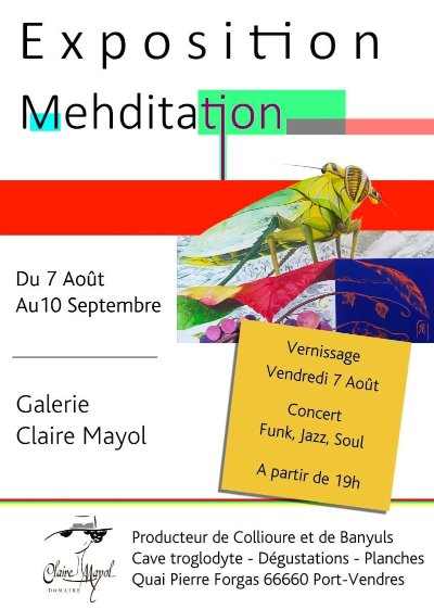 EXPOSITION DE MEHDITATION - DOMAINE CLAIRE MAYOL