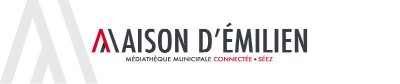 Médiathèque connectée "La Maison d' Emilien"
