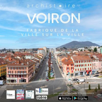 Balade virtuelle Archistoire «Voiron, en quête d'histoire urbaine»