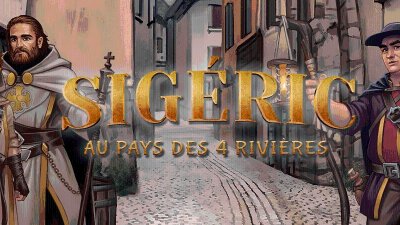 Explor Games® - Sigéric au pays des 4 Rivières - "Albert la crosse et les brigands"