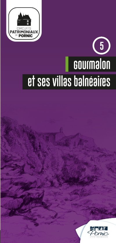 Pornic, Gourmalon et ses villas balnéaires