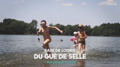 BASE DE LOISIRS DU GUÉ DE SELLE